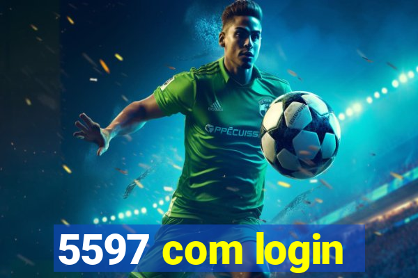 5597 com login